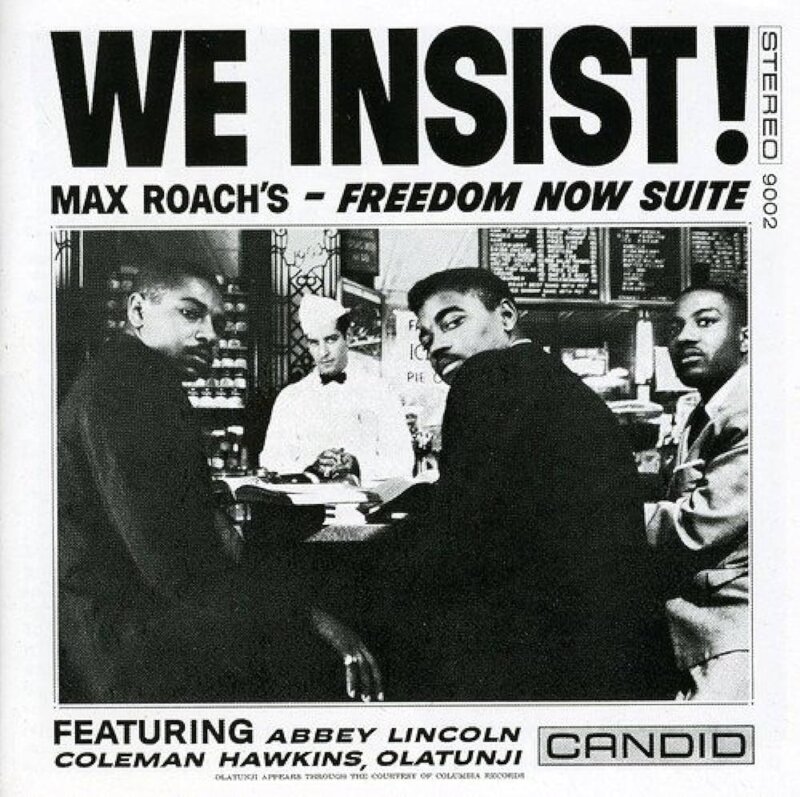We Insist! Max Roach's Freedom Suite
